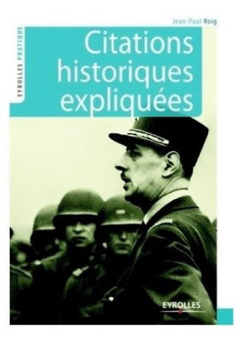 Citations historiques expliquées : des origines à nos jours
