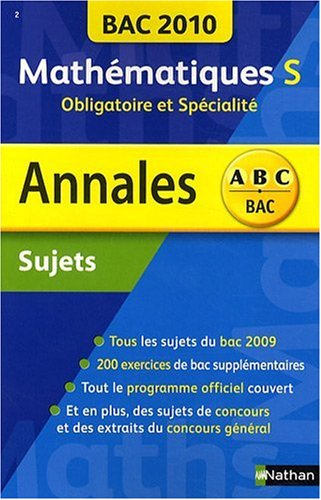 Mathématiques S, obligatoire et spécialité : bac 2010, sujets