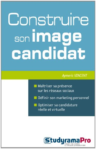Construire son image candidat