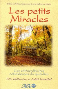 Les petits miracles : ces extraordinaires coïncidences du quotidien