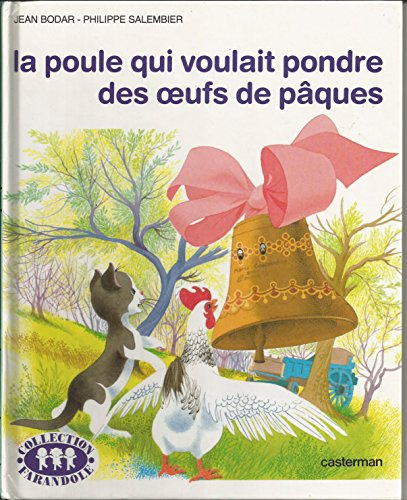 la poule qui voulait pondre des oeufs de pâques