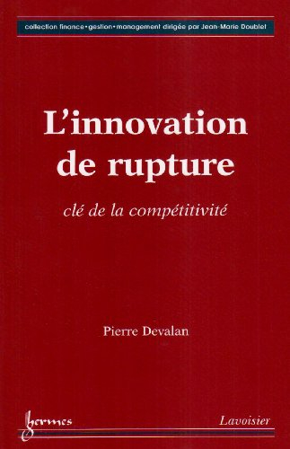 L'innovation de rupture : clé de la compétitivité