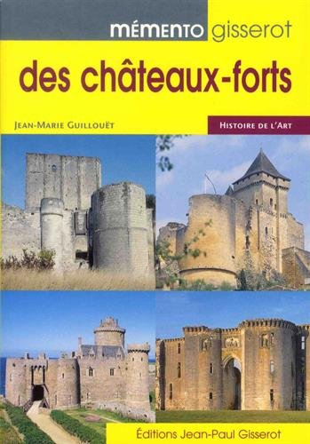Mémento Gisserot des châteaux forts