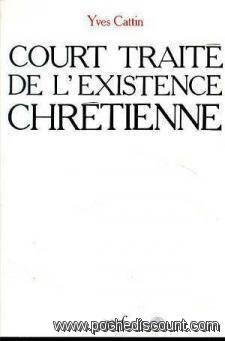 Court traité de l'existence chrétienne