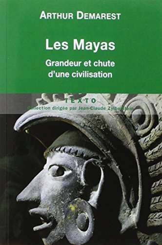 Les Mayas : grandeur et chute d'une civilisation