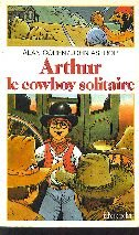 Arthur, le cow-boy solitaire