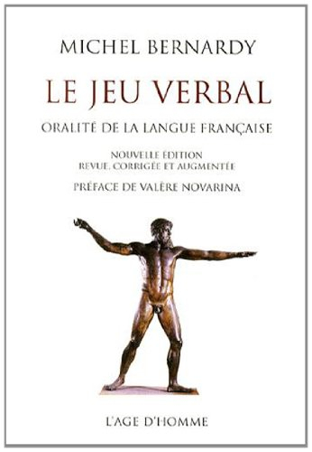 Le jeu verbal : oralité de la langue française