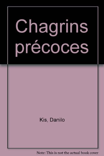 Chagrins précoces : pour les enfants et pour les raffinés