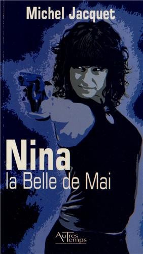 Nina, la Belle de mai : roman noir