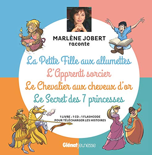 La petite fille aux allumettes. L'apprenti sorcier. Le chevalier aux cheveux d'or. Le secret des 7 p