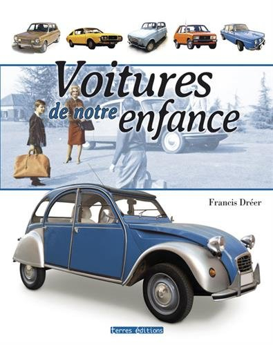 Voitures de notre enfance : 1945-1975