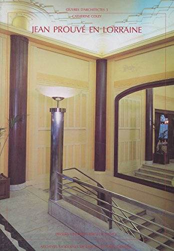 Jean Prouvé en Lorraine