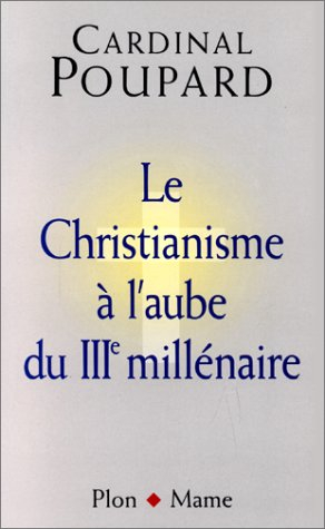 Le christianisme à l'aube du IIIe millénaire