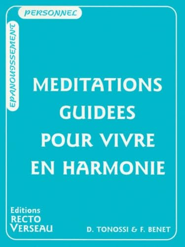Méditations guidées pour vivre en harmonie