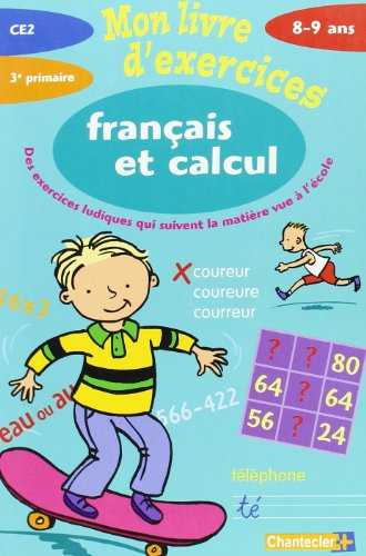 Français et calcul CE2-3e primaire, 8-9 ans