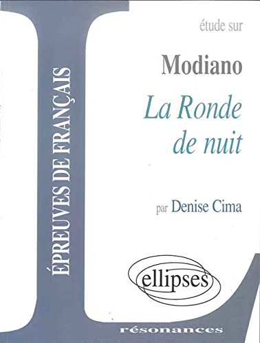 Etude sur Patrick Modiano, La ronde de nuit