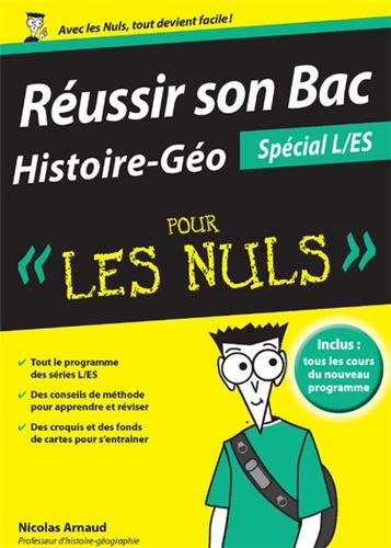 Réussir son bac histoire géographie, spécial L-ES, pour les nuls