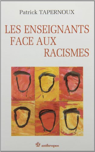 les enseignants face aux racismes
