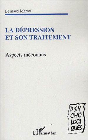 La dépression et son traitement : aspects méconnus