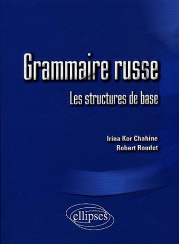 Grammaire russe : les structures de base