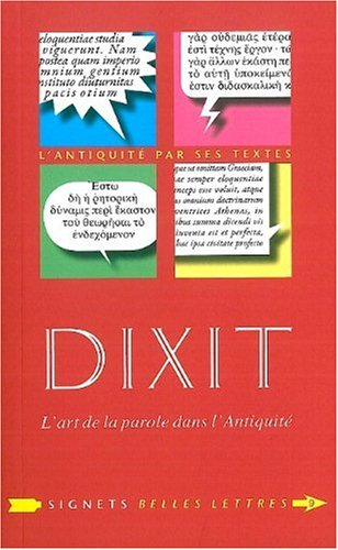 Dixit : l'art de la parole dans l'Antiquité