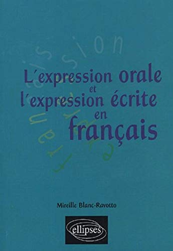 L'expression orale et l'expression écrite en français