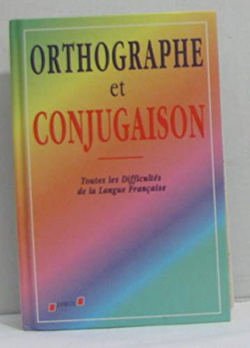 orthographe et conjugaison