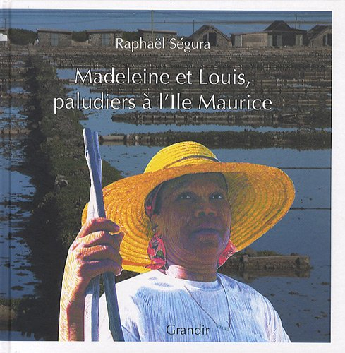 Madeleine et Louis, paludiers à l'île Maurice