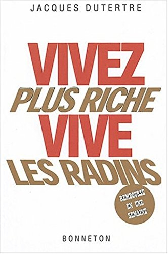 Vivez plus riche, vive les radins