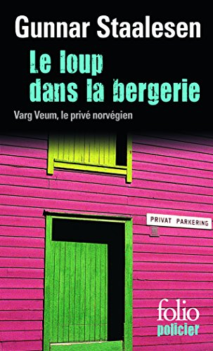 Une enquête de Varg Veum, le privé norvégien. Le loup dans la bergerie