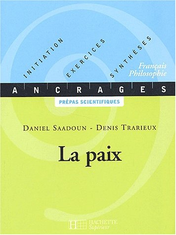 La paix : Aristophane, La paix ; Kant, Vers la paix perpétuelle ; Victor Hugo, Quatrevingt-treize
