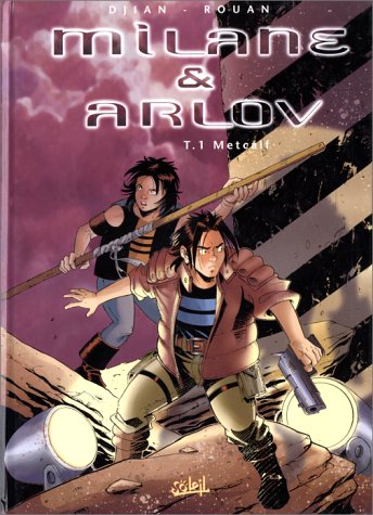 Milane et Arlov. Vol. 1. Metcalf