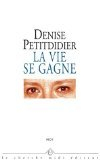 La vie se gagne