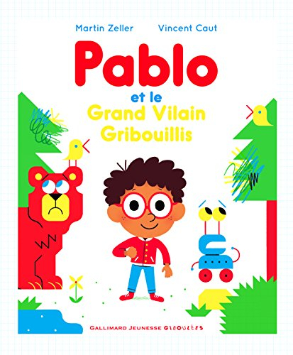 Pablo et le grand vilain griboullis