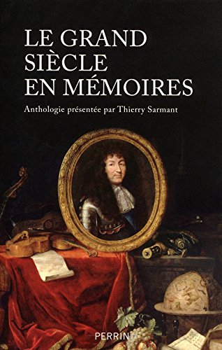 Le Grand Siècle en mémoires