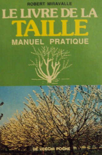 Le Livre de la taille : manuel pratique