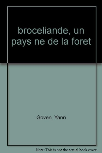 Brocéliande, un pays né de la forêt