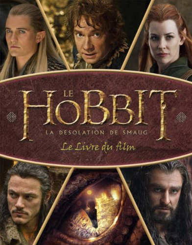 Le Hobbit : la désolation de Smaug : le livre du film