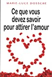Ce que vous devez savoir pour attirer l'amour