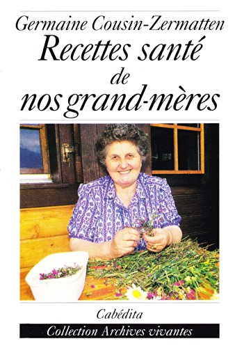 Recettes santé de nos grands-mères
