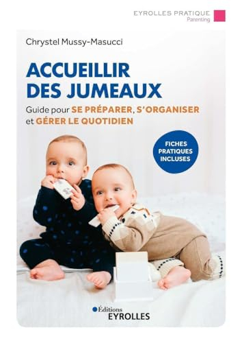 Accueillir des jumeaux : guide pour se préparer, s'organiser et gérer le quotidien