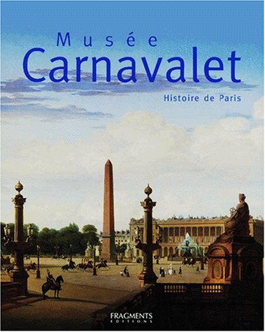Musée Carnavalet : histoire de Paris