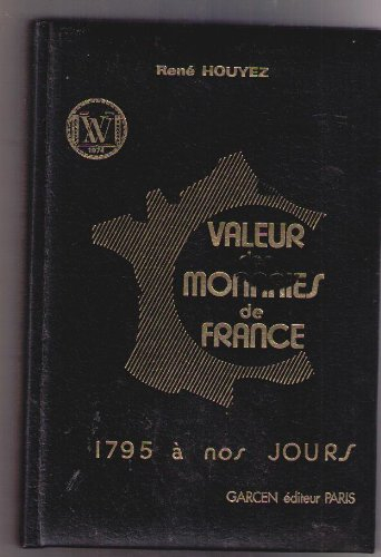 valeur des monnaies de france : 1795 à nos jours