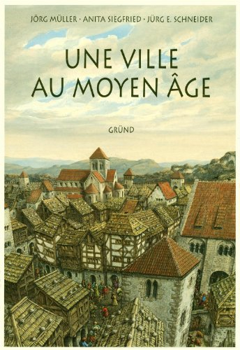 Une ville au Moyen Age