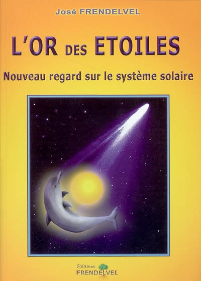 L'or des étoiles : nouveau regard sur le système solaire