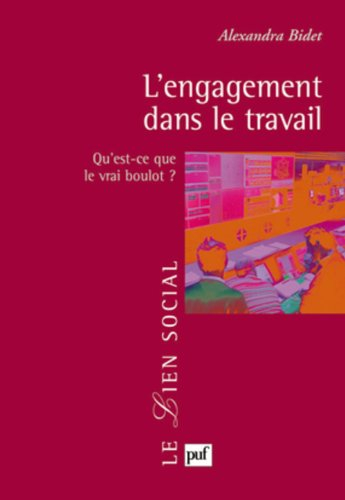 L'engagement dans le travail : qu'est-ce que le vrai boulot ?