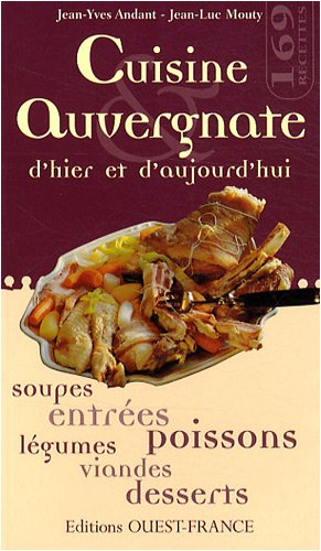 Cuisine auvergnate d'hier et d'aujourd'hui