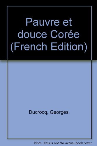 Pauvre et douce Corée