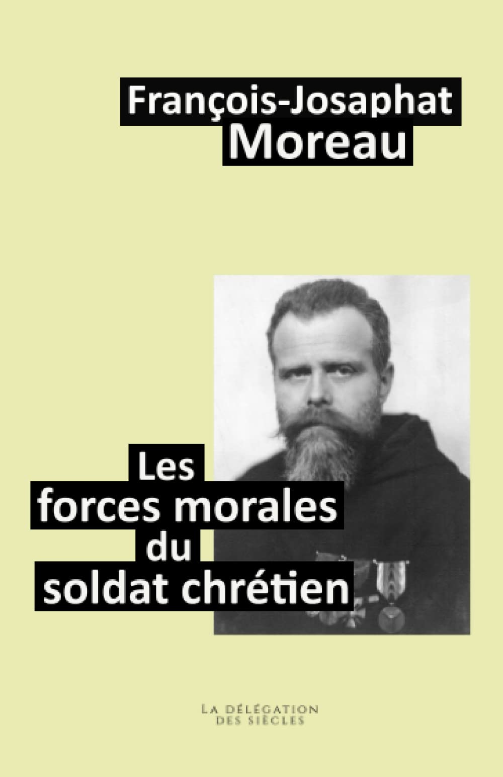 Les forces morales du soldat chrétien