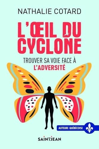 L'oeil du cyclone : Trouver sa voie face à l'adversité
